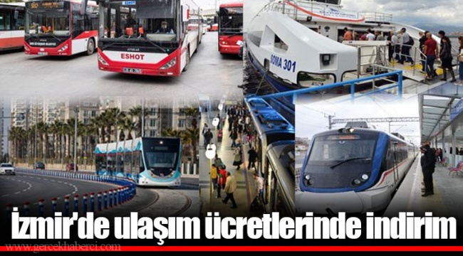 İzmir'de ulaşım ücretlerinde indirim