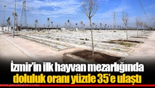 İzmir’in ilk hayvan mezarlığında doluluk oranı yüzde 35’e ulaştı