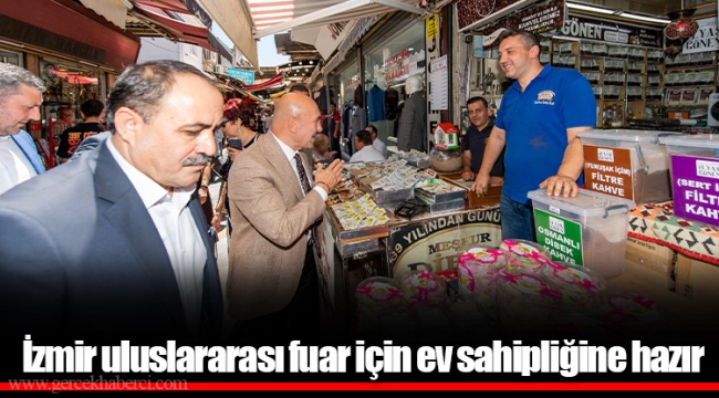 İzmir uluslararası fuar için ev sahipliğine hazır