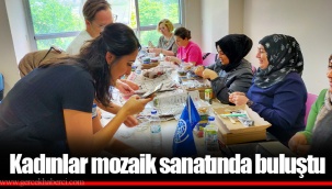 Kadınlar mozaik sanatında buluştu