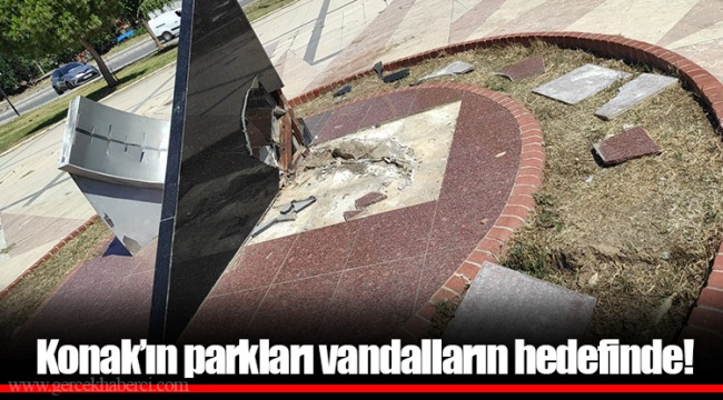 Konak’ın parkları vandalların hedefinde!