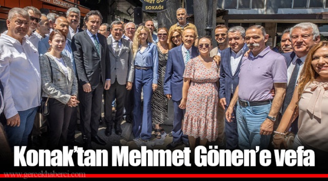 Konak’tan Mehmet Gönen’e vefa