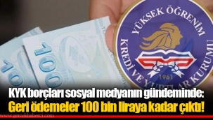 KYK borçları sosyal medyanın gündeminde: Geri ödemeler 100 bin liraya kadar çıktı!