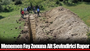Menemen Fay Zonuna Ait Sevindirici Rapor