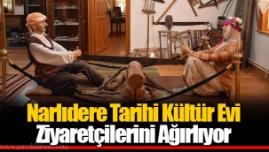 Narlıdere Tarihi Kültür Evi Ziyaretçilerini Ağırlıyor
