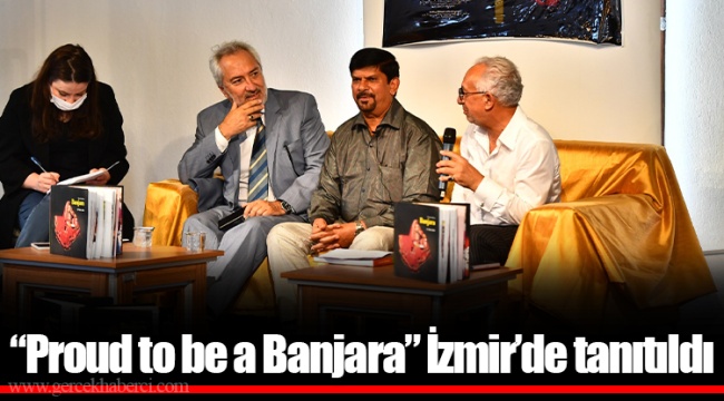 “Proud to be a Banjara” İzmir’de tanıtıldı