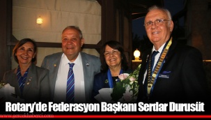 Rotary’de Federasyon Başkanı Serdar Durusüt