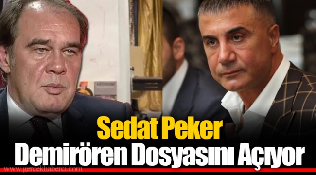 Sedat Peker Demirören Dosyasını Açıyor