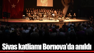 Sivas katliamı Bornova’da anıldı