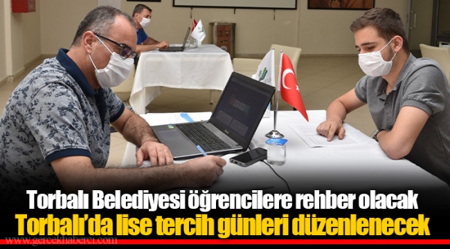 Torbalı’da lise tercih günleri düzenlenecek