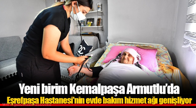 Yeni birim Kemalpaşa Armutlu’da 