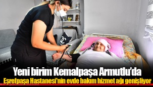 Yeni birim Kemalpaşa Armutlu’da
