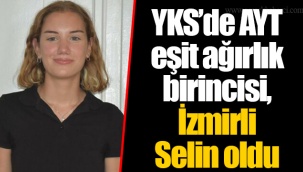 YKS’de AYT eşit ağırlık birincisi, İzmirli Selin oldu