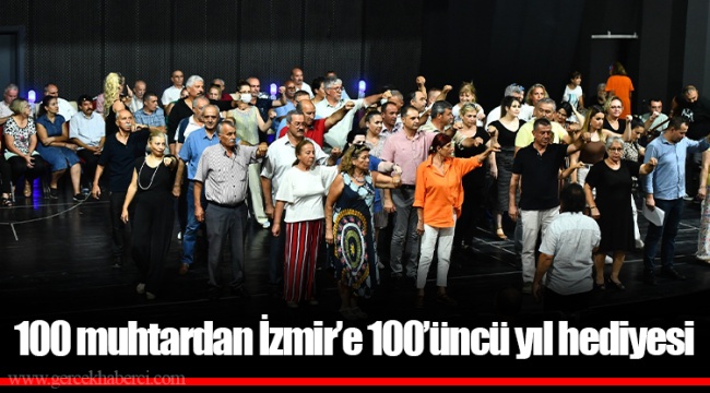 100 muhtardan İzmir’e 100’üncü yıl hediyesi