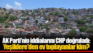 AK Parti'nin iddialarını CHP doğruladı: Yeşildere'den ev toplayanlar kim?
