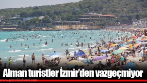 Alman turistler İzmir’den vazgeçmiyor