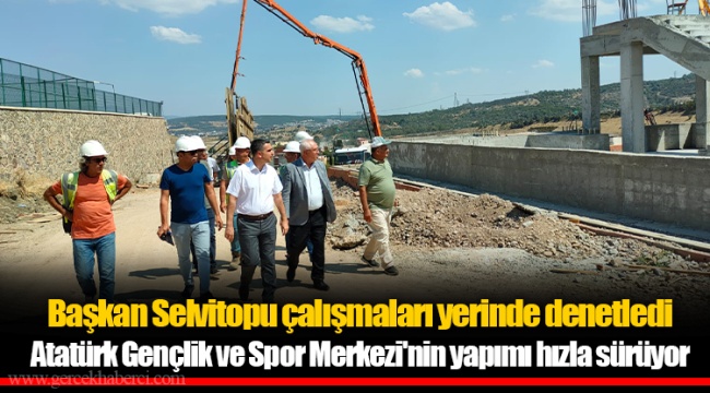 Atatürk Gençlik ve Spor Merkezi'nin yapımı hızla sürüyor