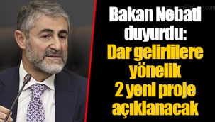 Bakan Nebati duyurdu: Dar gelirlilere yönelik 2 yeni proje açıklanacak