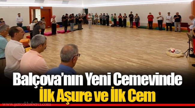 Balçova’nın Yeni Cemevinde İlk Aşure ve İlk Cem