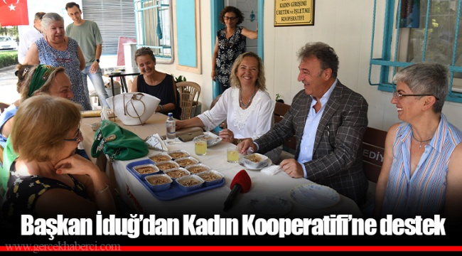 Başkan İduğ’dan Kadın Kooperatifi’ne destek