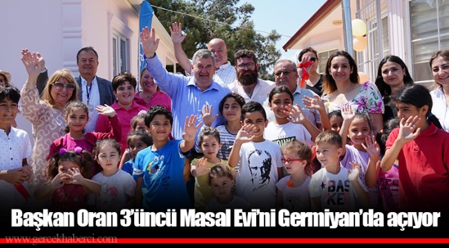 Başkan Oran 3’üncü Masal Evi’ni Germiyan’da açıyor