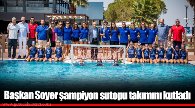 Başkan Soyer şampiyon sutopu takımını kutladı