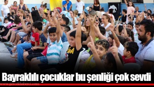 Bayraklılı çocuklar bu şenliği çok sevdi