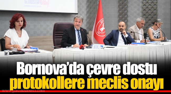 Bornova’da çevre dostu protokollere meclis onayı