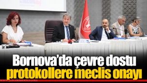 Bornova’da çevre dostu protokollere meclis onayı