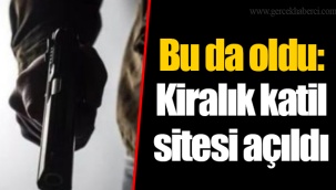 Bu da oldu: Kiralık katil sitesi açıldı