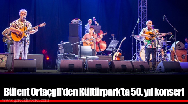 Bülent Ortaçgil'den Kültürpark'ta 50. yıl konseri