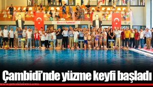 Çambidi’nde yüzme keyfi başladı