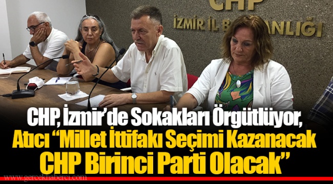 CHP, İzmir’de Sokakları Örgütlüyor