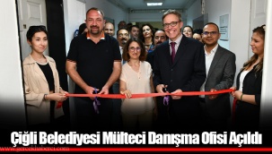 Çiğli Belediyesi Mülteci Danışma Ofisi Açıldı