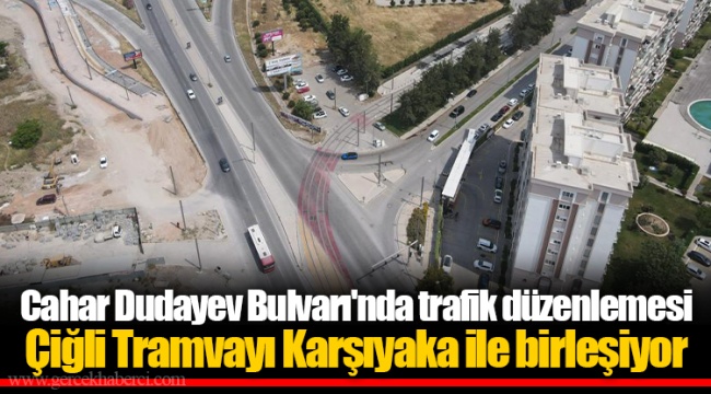 Çiğli Tramvayı Karşıyaka ile birleşiyor