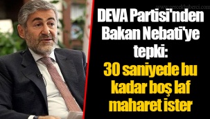 DEVA Partisi'nden Bakan Nebati'ye tepki: 30 saniyede bu kadar boş laf maharet ister