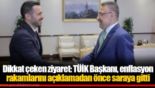 Dikkat çeken ziyaret: TÜİK Başkanı, enflasyon rakamlarını açıklamadan önce saraya gitti