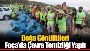 Doğa Gönüllüleri Foça’da Çevre Temizliği Yaptı
