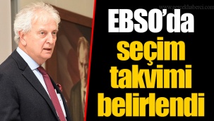 EBSO’da seçim takvimi belirlendi