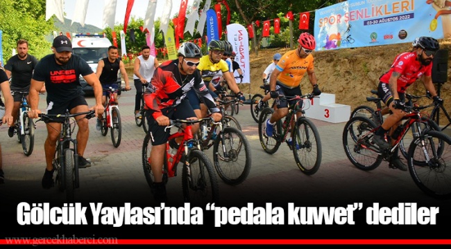 Gölcük Yaylası’nda “pedala kuvvet” dediler 