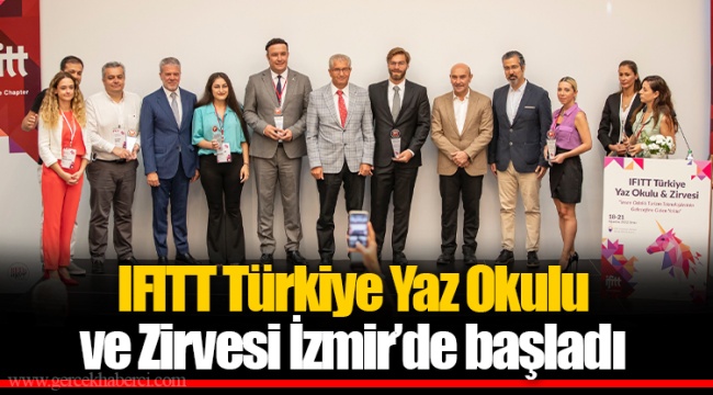 IFITT Türkiye Yaz Okulu ve Zirvesi İzmir’de başladı