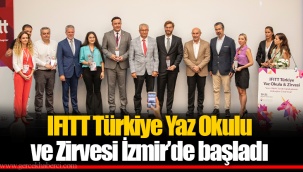 IFITT Türkiye Yaz Okulu ve Zirvesi İzmir’de başladı