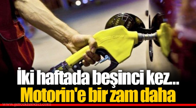 İki haftada beşinci kez… Motorin'e bir zam daha
