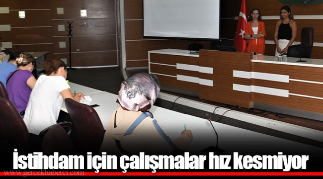 İstihdam için çalışmalar hız kesmiyor