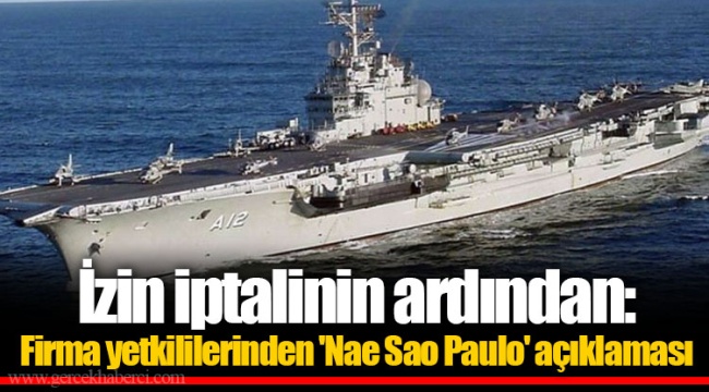İzin iptalinin ardından: Firma yetkililerinden 'Nae Sao Paulo' açıklaması