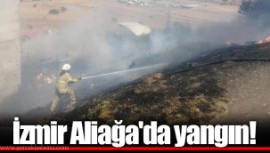 İzmir Aliağa'da yangın!