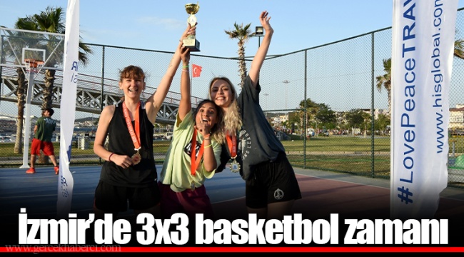 İzmir’de 3x3 basketbol zamanı