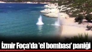 İzmir Foça'da 'el bombası' paniği