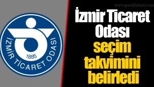 İzmir Ticaret Odası seçim takvimini belirledi