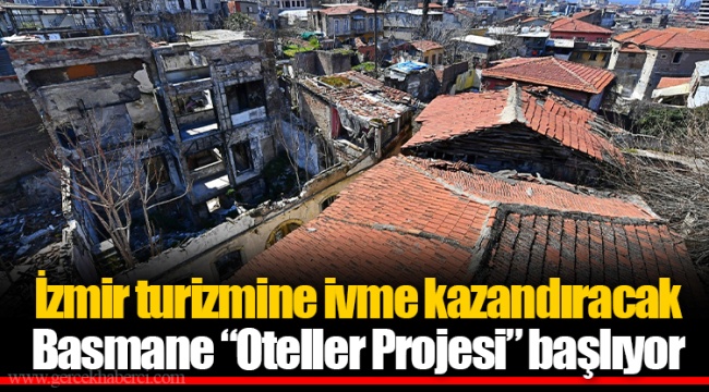 İzmir turizmine ivme kazandıracak